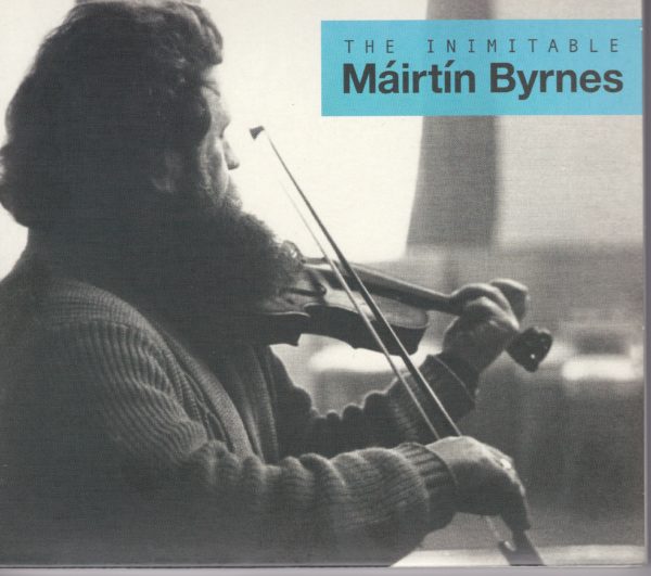The Inimitable Mairtin Byrnes playing the fiddle. Front cover of CD produced by Lamond Gillespie